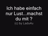 Hast du genau so viel Lust wie ich ?